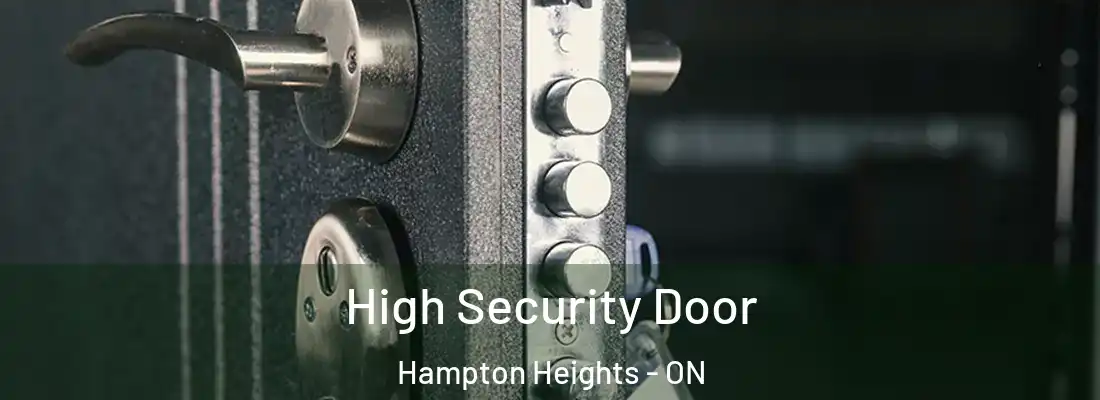  High Security Door Hampton Heights - ON