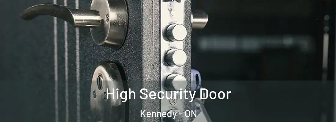 High Security Door Kennedy - ON