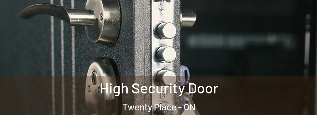  High Security Door Twenty Place - ON