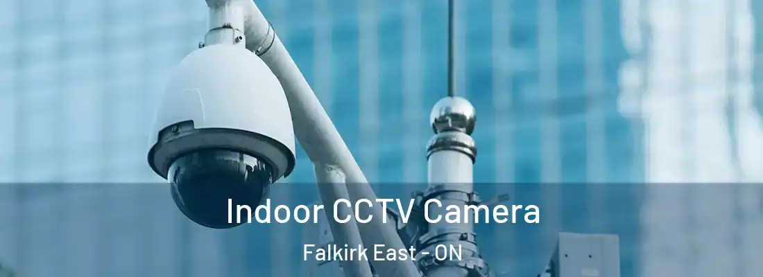  Indoor CCTV Camera Falkirk East - ON