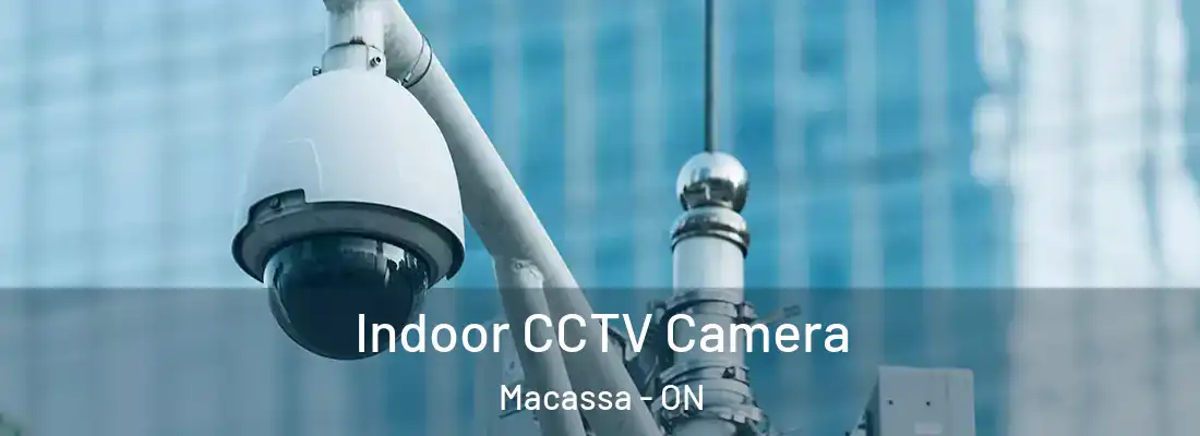  Indoor CCTV Camera Macassa - ON