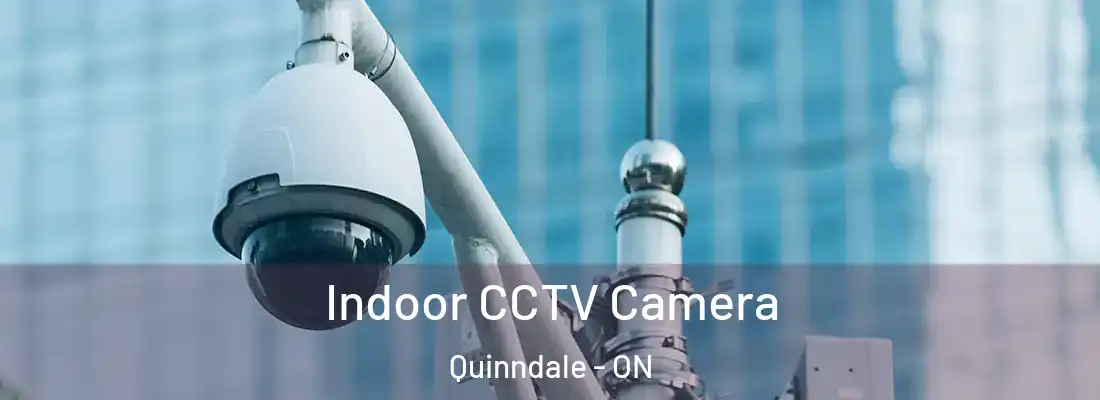  Indoor CCTV Camera Quinndale - ON