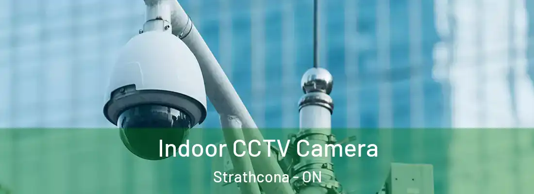  Indoor CCTV Camera Strathcona - ON