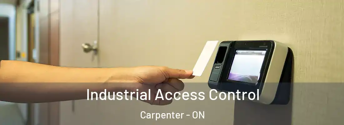  Industrial Access Control Carpenter - ON