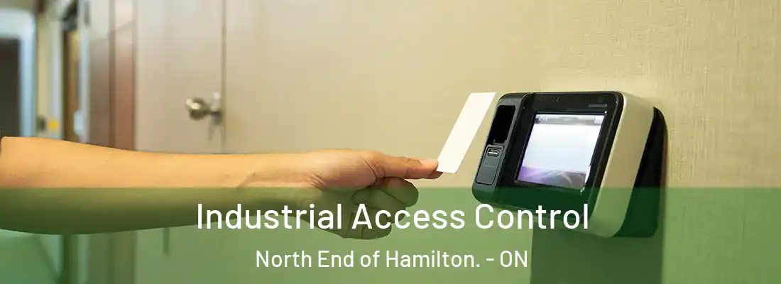  Industrial Access Control North End of Hamilton. - ON