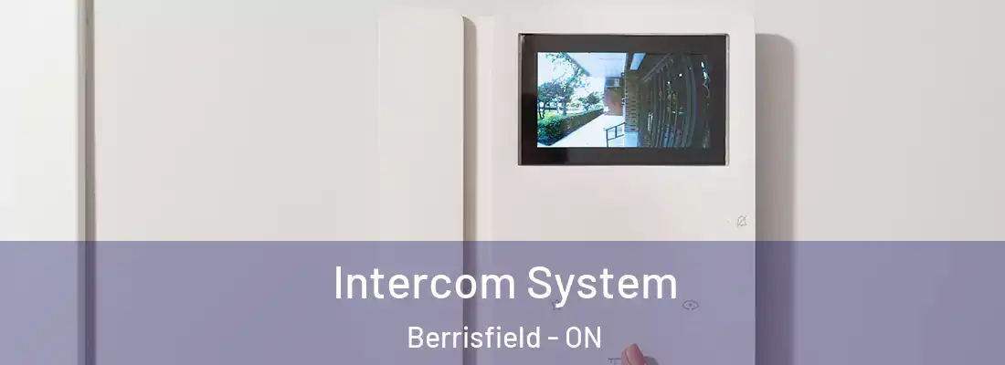  Intercom System Berrisfield - ON