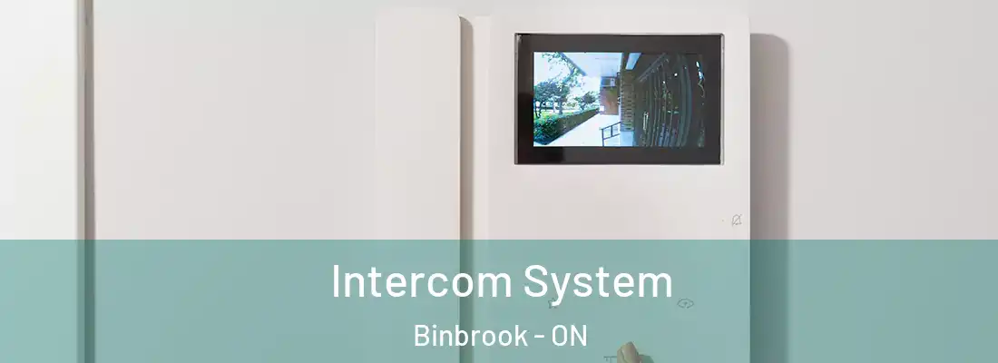  Intercom System Binbrook - ON