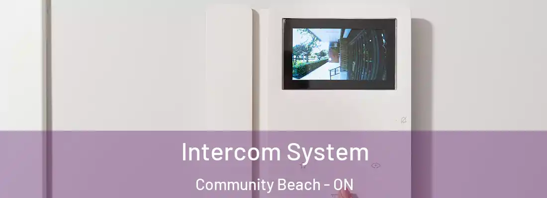  Intercom System Community Beach - ON