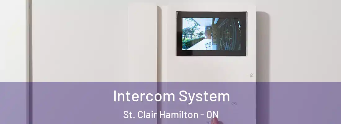  Intercom System St. Clair Hamilton - ON