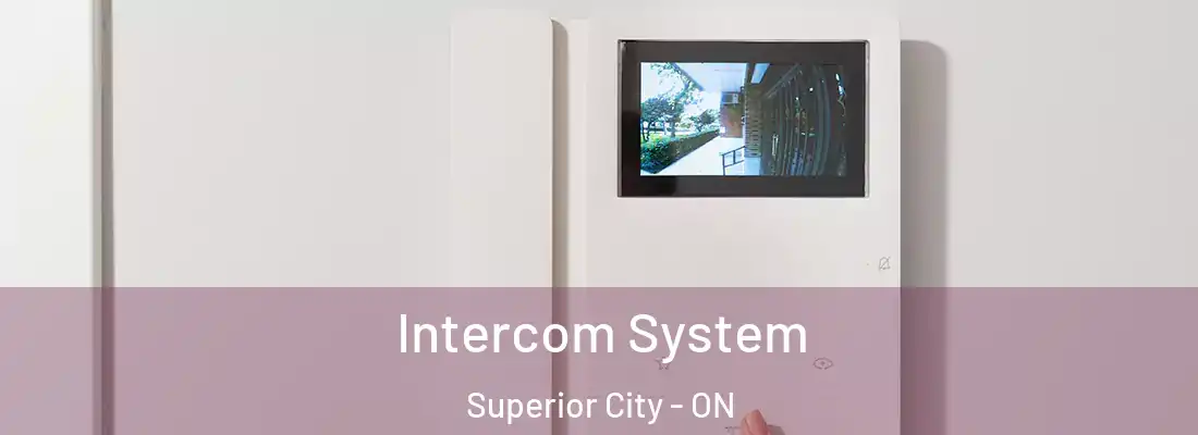  Intercom System Superior City - ON
