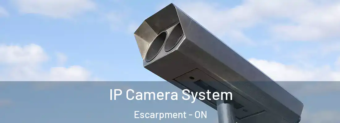  IP Camera System Escarpment - ON