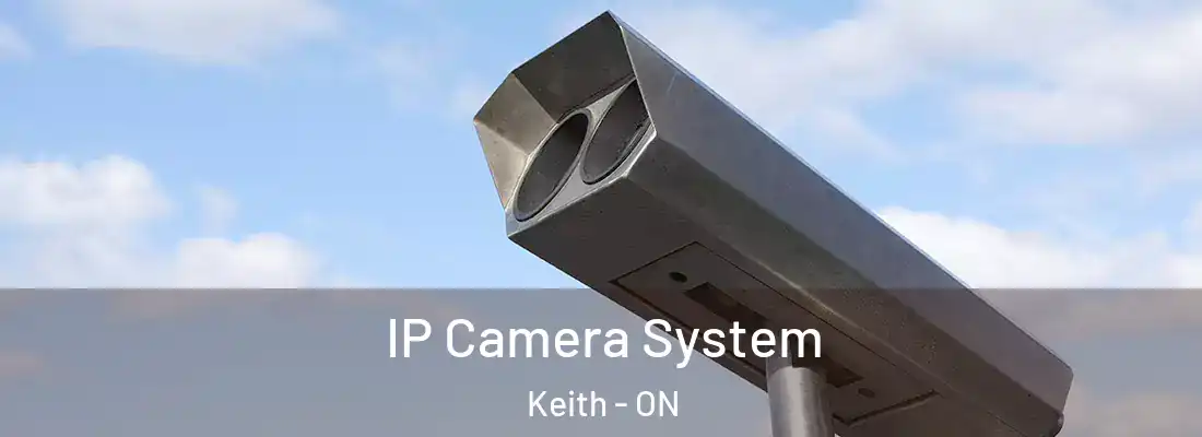  IP Camera System Keith - ON