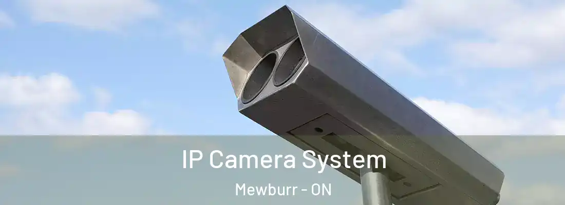 IP Camera System Mewburr - ON