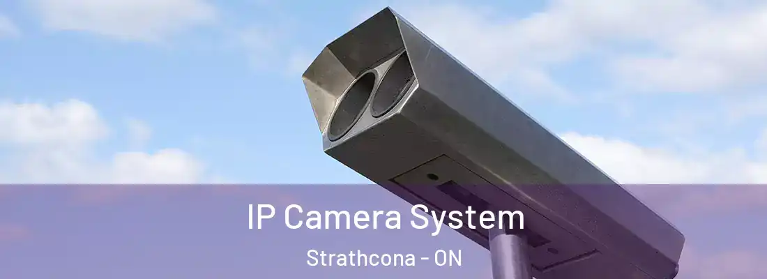  IP Camera System Strathcona - ON