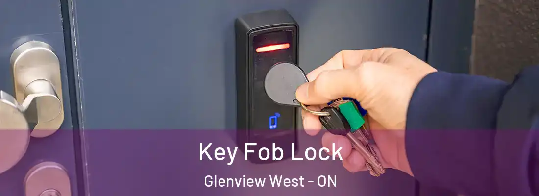  Key Fob Lock Glenview West - ON
