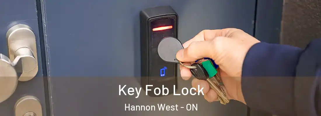  Key Fob Lock Hannon West - ON