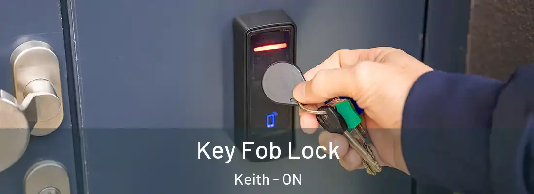  Key Fob Lock Keith - ON