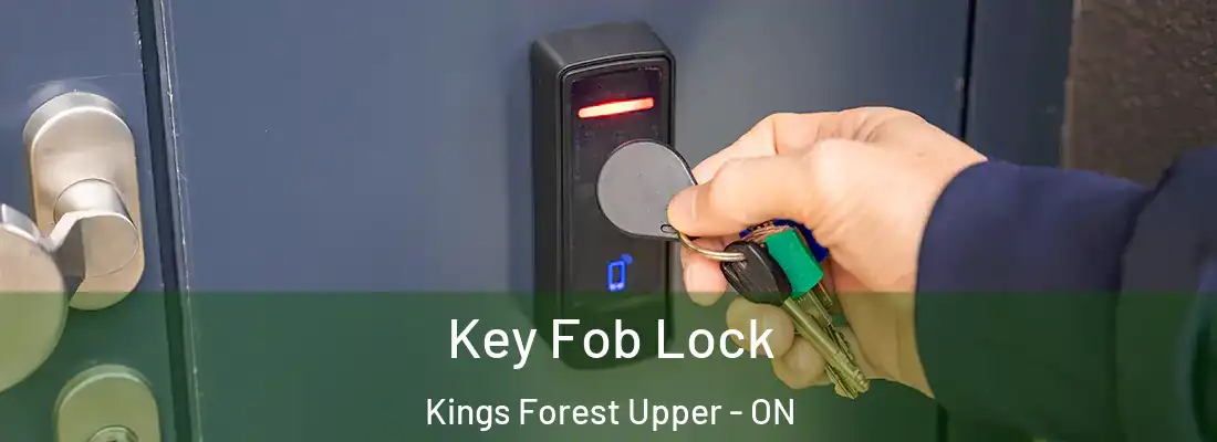  Key Fob Lock Kings Forest Upper - ON