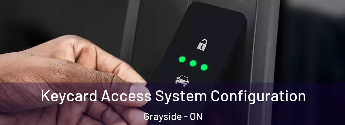  Keycard Access System Configuration Grayside - ON