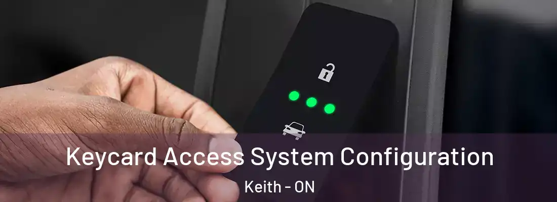  Keycard Access System Configuration Keith - ON