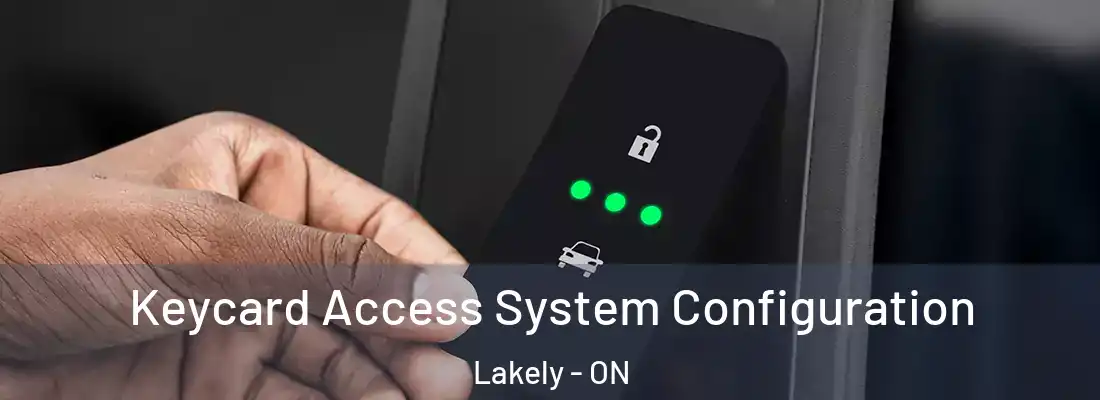  Keycard Access System Configuration Lakely - ON