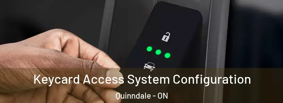  Keycard Access System Configuration Quinndale - ON