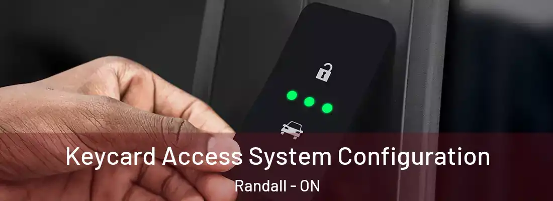  Keycard Access System Configuration Randall - ON