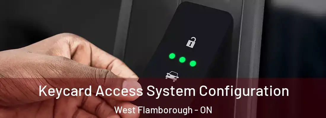  Keycard Access System Configuration West Flamborough - ON