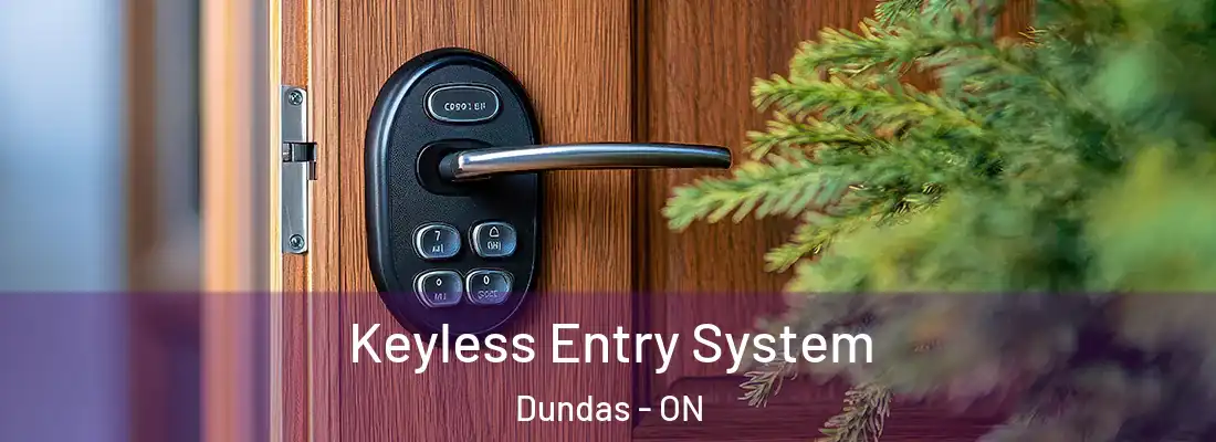  Keyless Entry System Dundas - ON