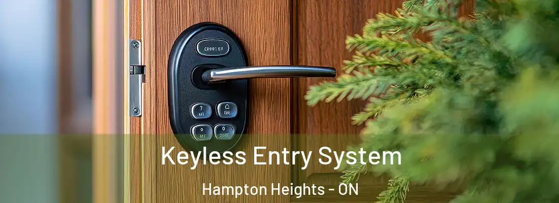  Keyless Entry System Hampton Heights - ON