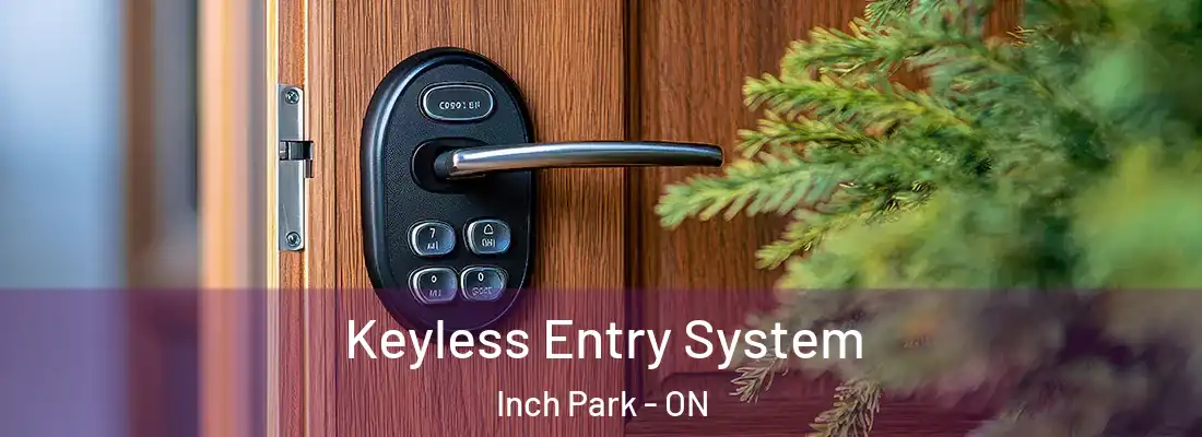  Keyless Entry System Inch Park - ON