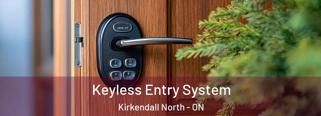  Keyless Entry System Kirkendall North - ON