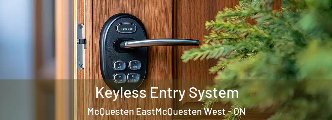  Keyless Entry System McQuesten EastMcQuesten West - ON