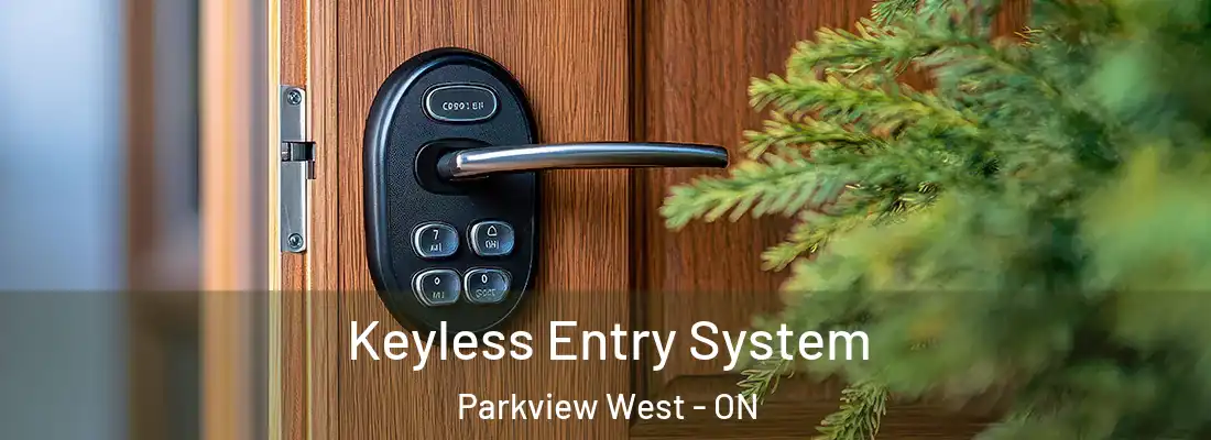  Keyless Entry System Parkview West - ON