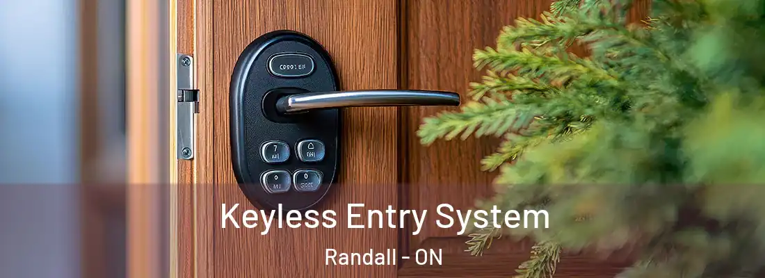  Keyless Entry System Randall - ON