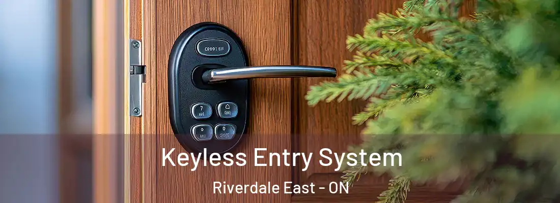  Keyless Entry System Riverdale East - ON