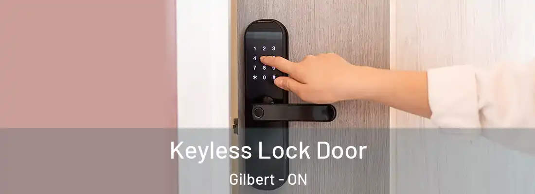  Keyless Lock Door Gilbert - ON