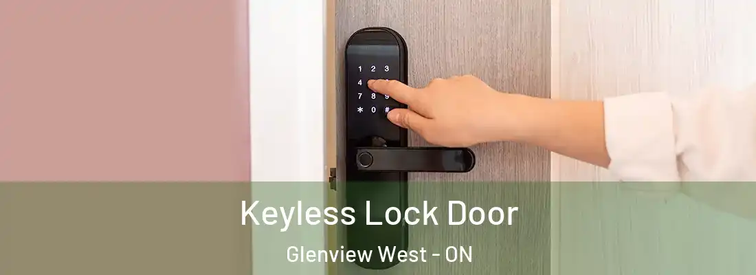  Keyless Lock Door Glenview West - ON