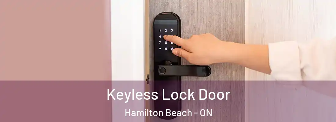  Keyless Lock Door Hamilton Beach - ON