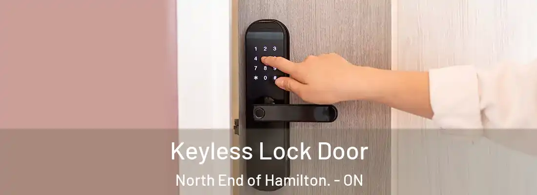  Keyless Lock Door North End of Hamilton. - ON