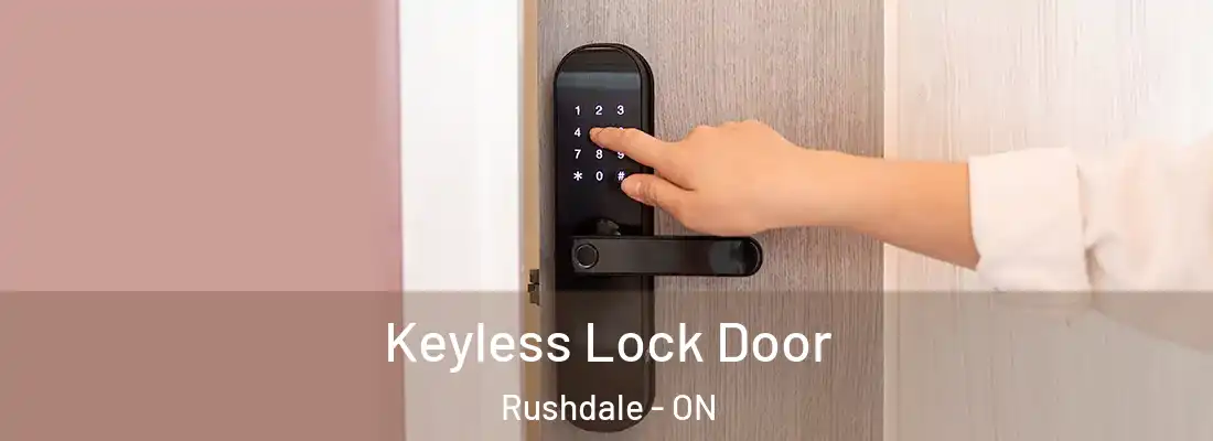  Keyless Lock Door Rushdale - ON