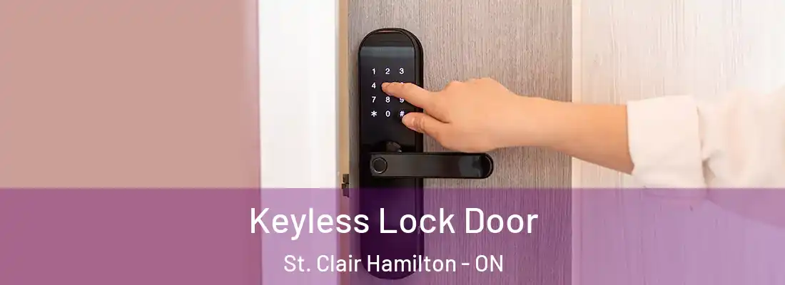  Keyless Lock Door St. Clair Hamilton - ON