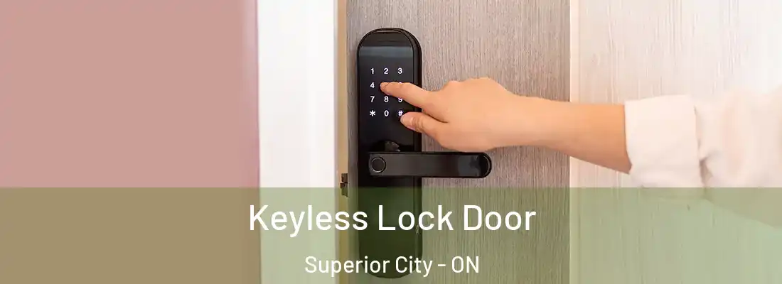  Keyless Lock Door Superior City - ON