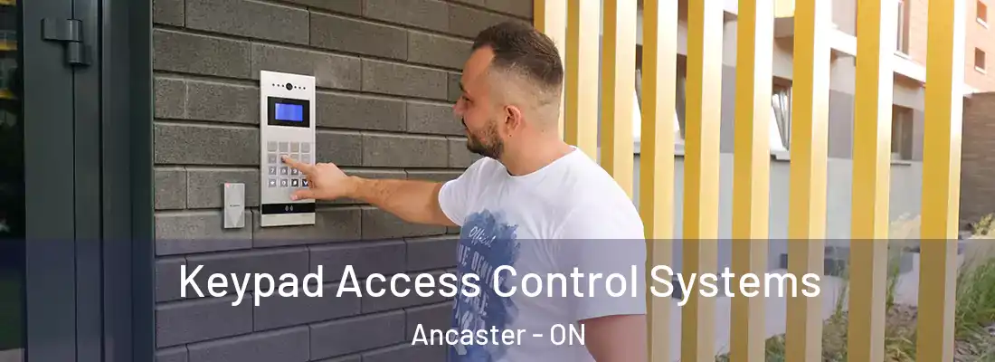  Keypad Access Control Systems Ancaster - ON