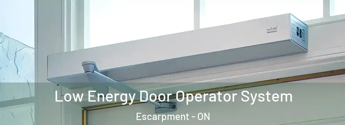  Low Energy Door Operator System Escarpment - ON