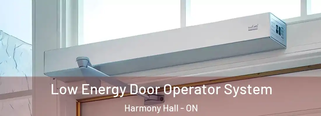  Low Energy Door Operator System Harmony Hall - ON