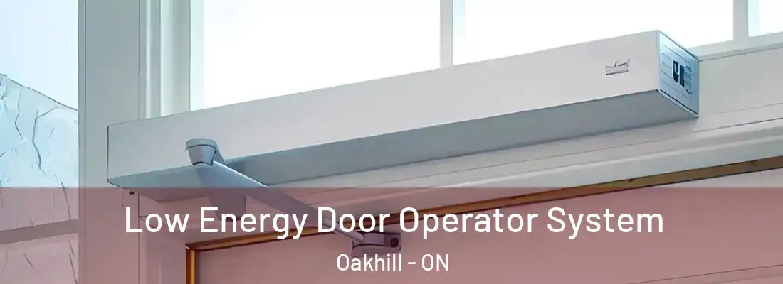  Low Energy Door Operator System Oakhill - ON