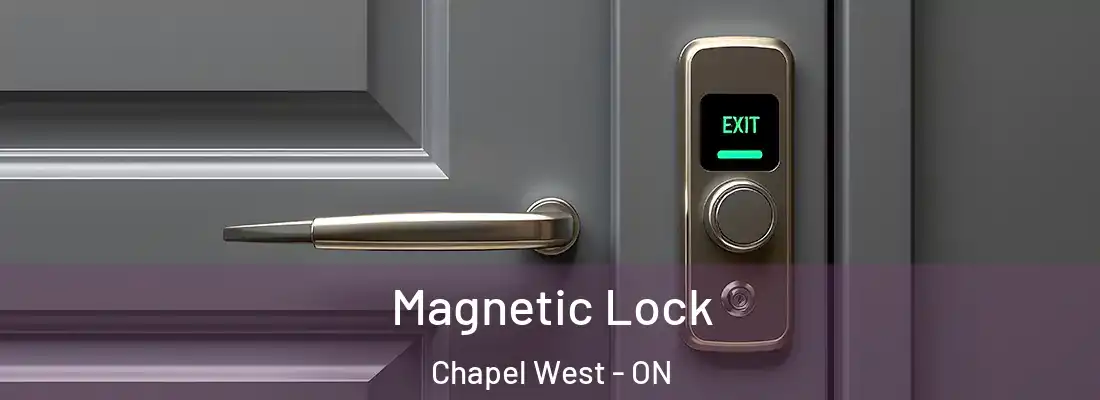  Magnetic Lock Chapel West - ON