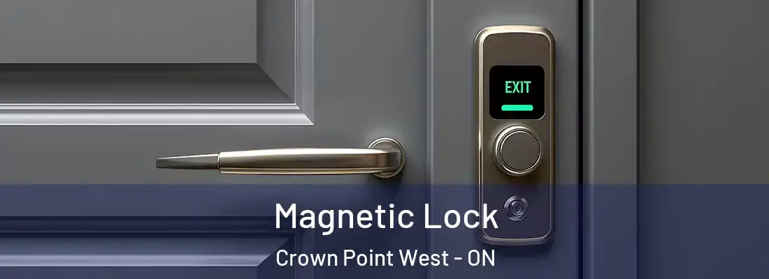  Magnetic Lock Crown Point West - ON