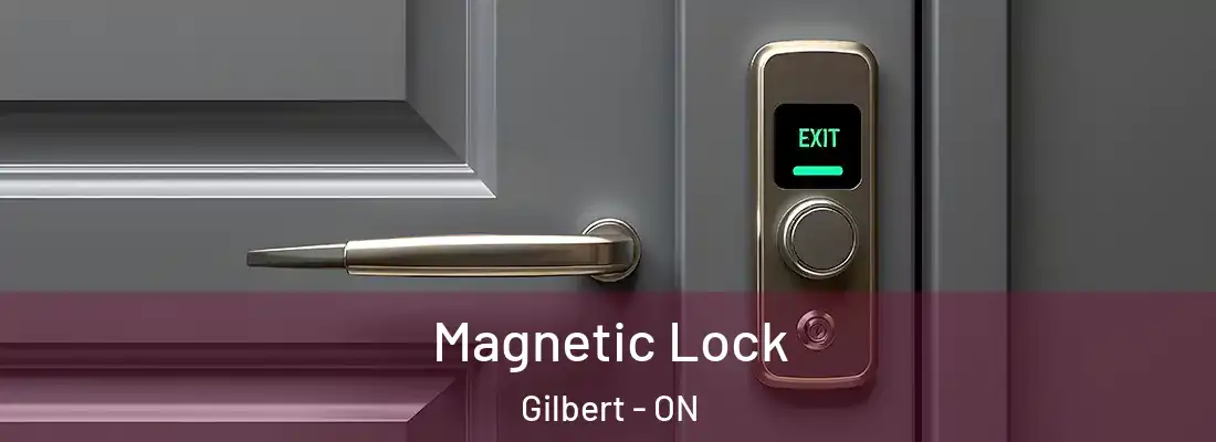  Magnetic Lock Gilbert - ON